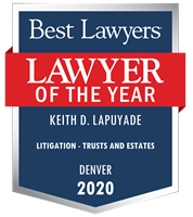 Best Lawyers of the Year 2020 Keith Lapuyade badge