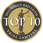 Top 10 Insurance Bad Faith Trial Lawyers badge
