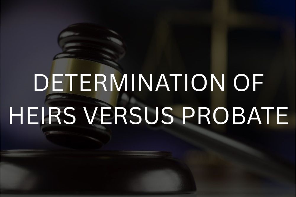 Determination of heirs versus probate